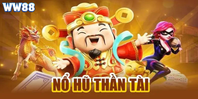 Nổ Hũ Thần Tài - Biểu Tượng Tài Lộc Đến Từ Nền Việt Nam